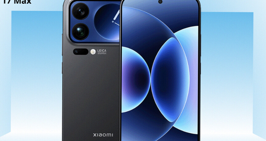 Xiaomi 17 Max Launches with Powerful Performance and Extreme Battery Endurance