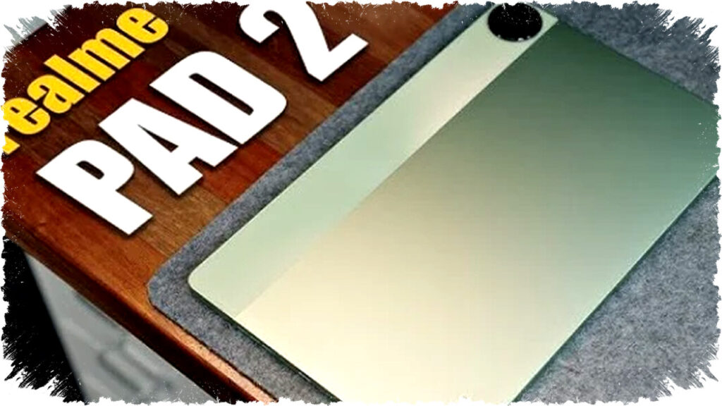 Realme Pad 2 LTE: The Ruthless Budget Tablet with Monster Battery and Smooth 120Hz Screen That Schools Can’t Ignore
