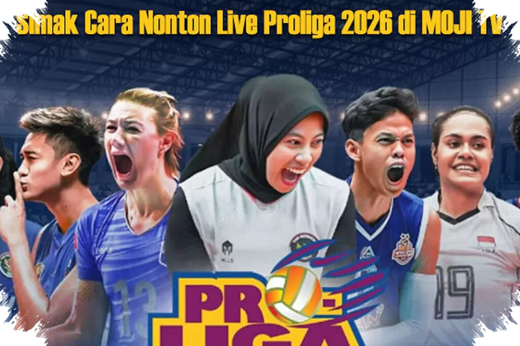 How to Watch Proliga 2026 Live on Moji TV and Vidio, Official Streaming Guide