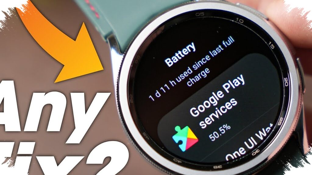 Galaxy Watch Batteries Drain Fast, Users Point To Google Play Services