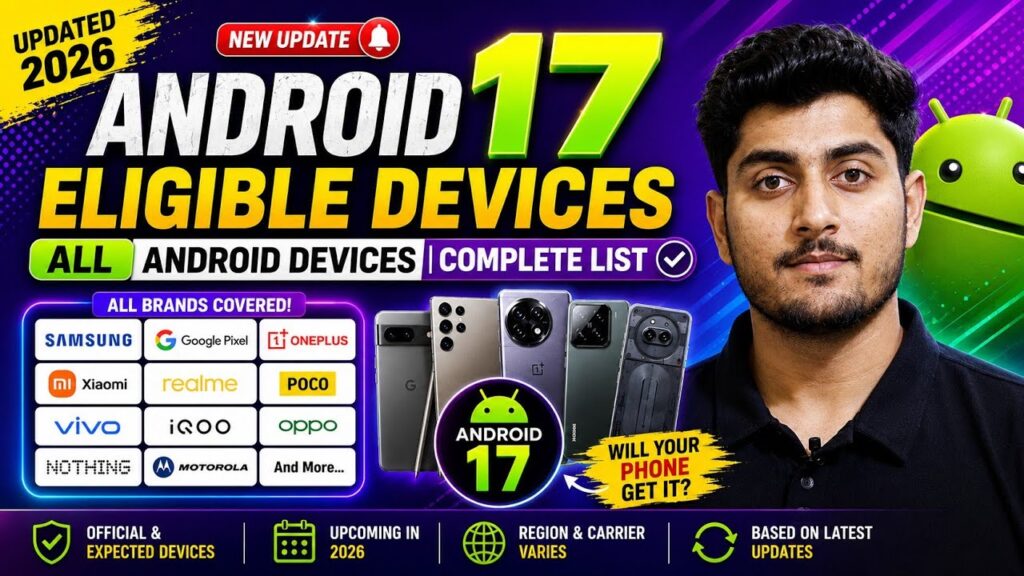 Android 17 Rolls Out In June, Which Phones Are Secure And Which Will Be Left Behind