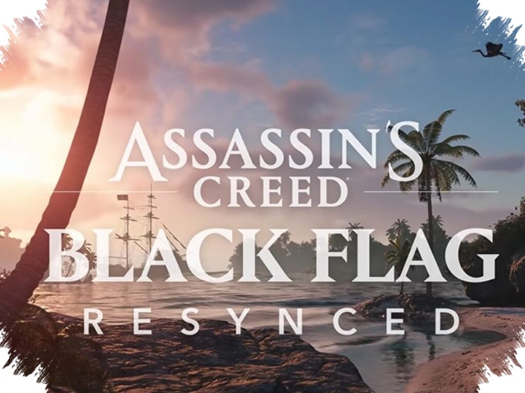 Ubisoft Says Black Flag Resynced Is A Full Remake, Not A Simple Visual Update