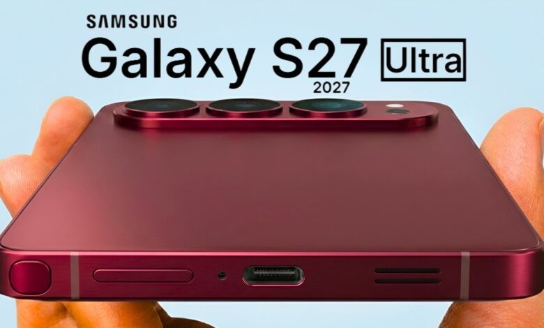 Galaxy S27 Ultra Adds a 6,000mAh Battery, Finally Targeting Its Biggest Weakness