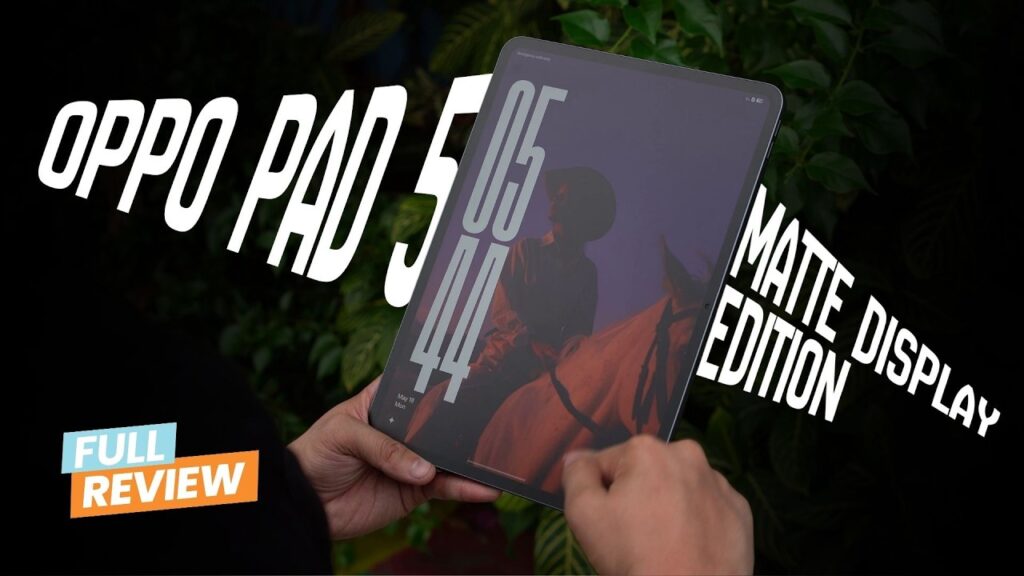 Matte Screen Brings Comfort, But Oppo Pad 5 Gives Up Some Performance To Get There