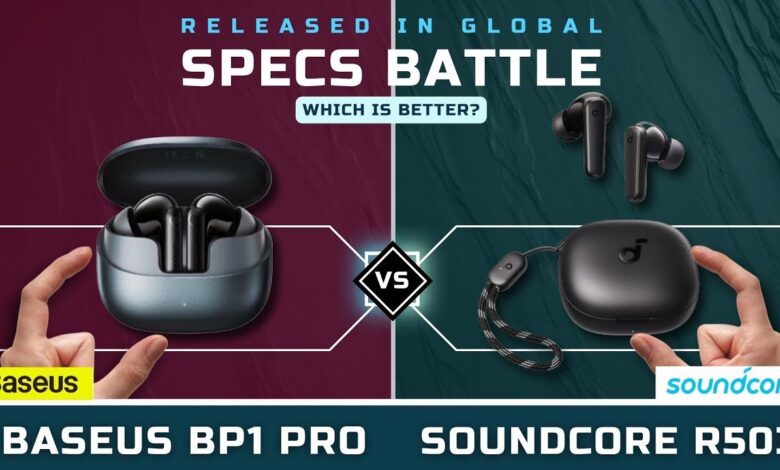 Soundcore R50i NC and Baseus BP1 Pro Put Budget ANC Under Real Pressure