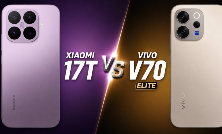Xiaomi 17T and Vivo V70 Elite, A Thin Premium Duel That Could Change Your Daily Driver Choice