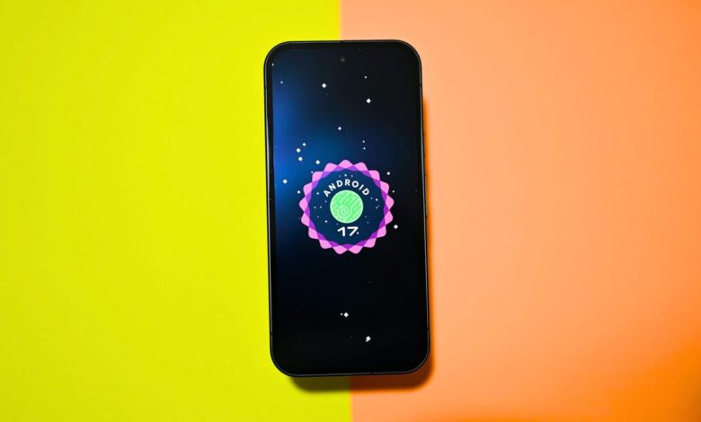 Android 17 Pushes a Unified Experience, and Google Is Changing How Devices Feel