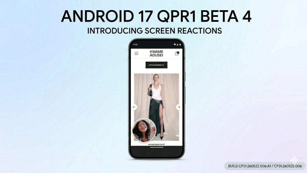 Android 17 QPR1 Beta 4 Brings Fixes Pixel Users Have Been Waiting For