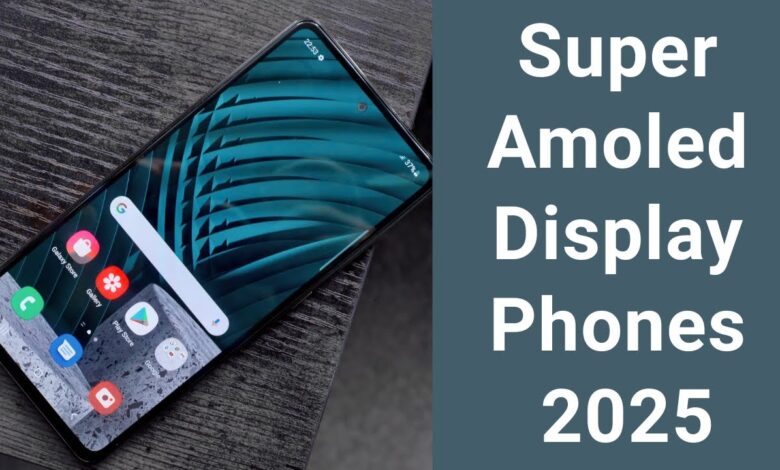 10 Samsung Super AMOLED Phones That Make Premium Screens More Affordable